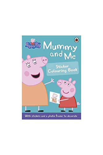 Peppa Pig colouring and sticker book featuring Peppa and her mummy.
