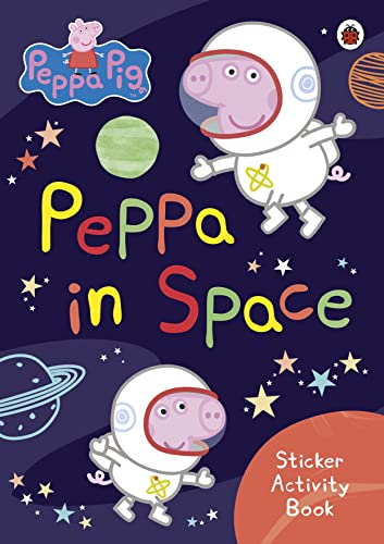 Cover of Peppa Pig in Space sticker activity book featuring Peppa in an astronaut suit.