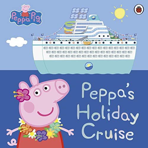 Peppa Pig book cover featuring Peppa and a large blue cruise ship.