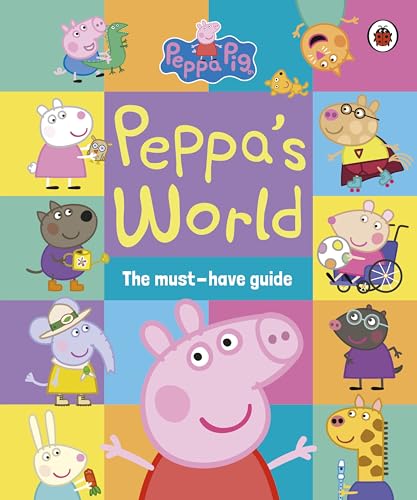 Cover of “Peppa’s World” book featuring Peppa Pig and friends.