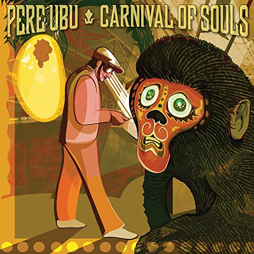 Album cover for Pere Ubu’s “Carnival Of Souls” featuring illustrated figures.