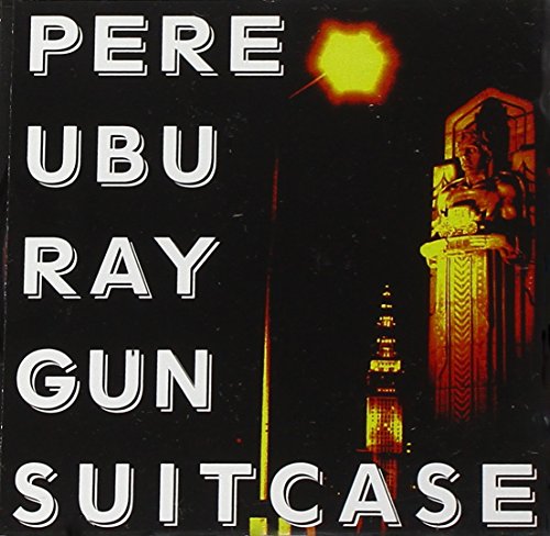 Pere Ubu album cover: dark background, text, and a glowing orange shape.