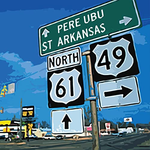 Pere Ubu “St. Arkansas” CD cover art featuring highway signs.