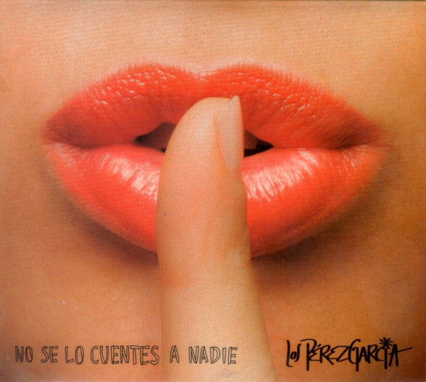 Close-up of red lips with a finger signaling silence, album cover.
