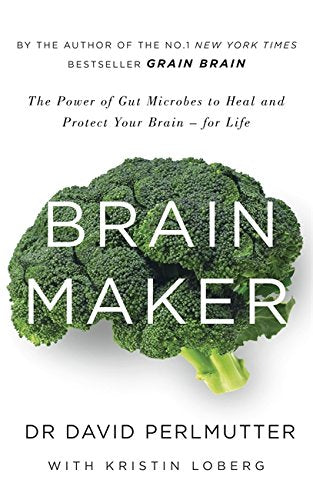 Book cover: "Brain Maker" with broccoli image, by Dr. David Perlmutter.