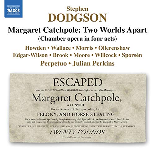 CD cover for Stephen Dodgson’s “Margaret Catchpole” opera, featuring a wanted poster.