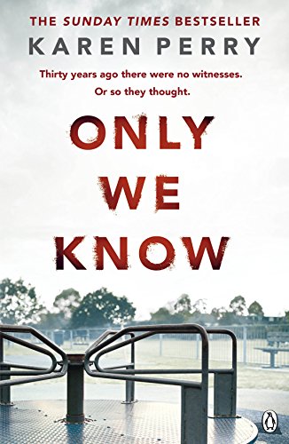 Book cover: "Only We Know" by Karen Perry, with a playground scene.