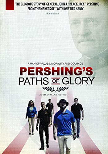 DVD cover for "Pershing's Paths Of Glory" featuring soldiers and General Pershing.