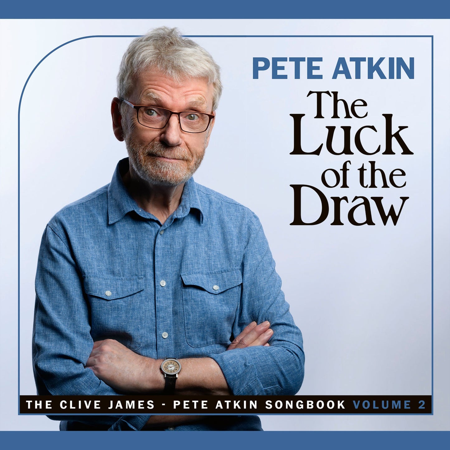 CD cover featuring portrait of Pete Atkin, a man with glasses and a watch.