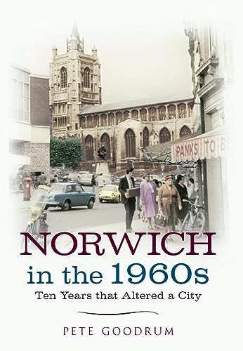 Book cover: Norwich in the 1960s with a city street scene.