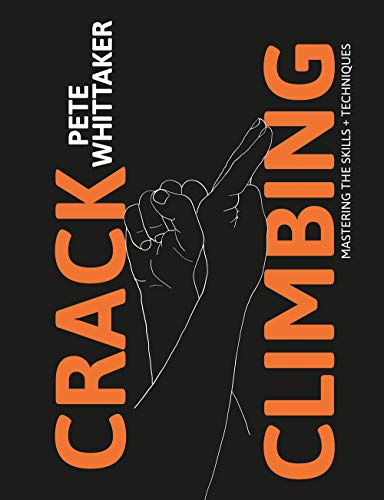 Book cover: hand pointing, bold text "CRACK CLIMBING" and "Pete Whittaker.