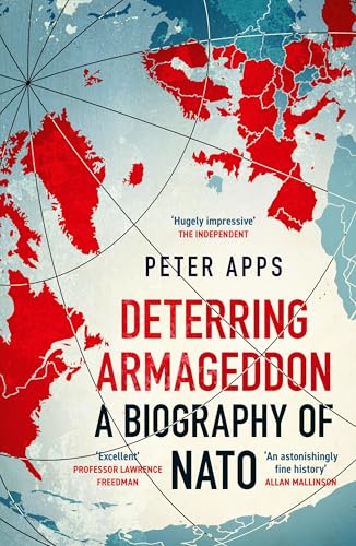 Book cover: "Deterring Armageddon: A Biography of NATO" with a world map.