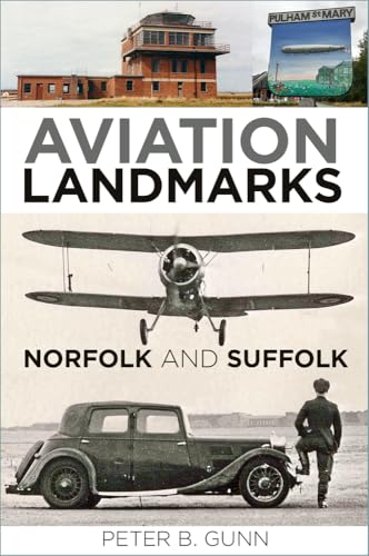 Book cover: “Aviation Landmarks - Norfolk and Suffolk” with vintage aircraft.
