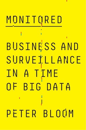 Yellow book cover with bold black text: "Monitored" and author "Peter Bloom".