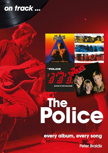 Book cover for “The Police: Every Album, Every Song” with band imagery.