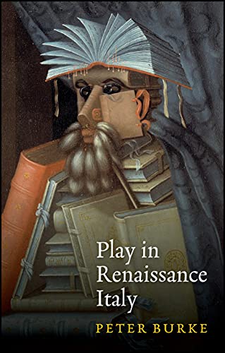 Book cover: illustrated man with books, title "Play in Renaissance Italy".