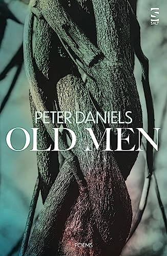 Book cover: "Old Men" by Peter Daniels, featuring tangled tree branches.
