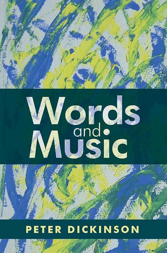 Book cover: “Words and Music” by Peter Dickinson, abstract art.