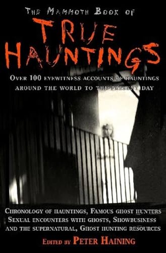 Book cover: "The Mammoth Book of True Hauntings" with a ghostly image.