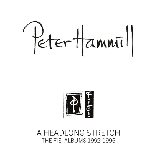Album cover with Peter Hammill signature, FIE! logo, and A Headlong Stretch text.