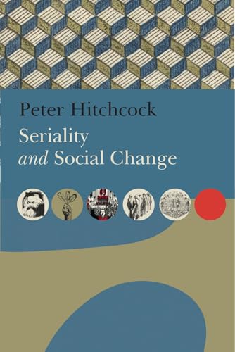 Book cover: "Seriality and Social Change" by Peter Hitchcock, with illustrations.