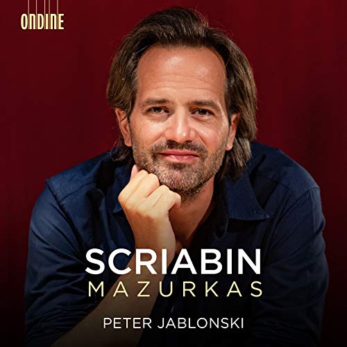 Peter Jablonski portrait with “Scriabin Mazurkas” text on a red background.