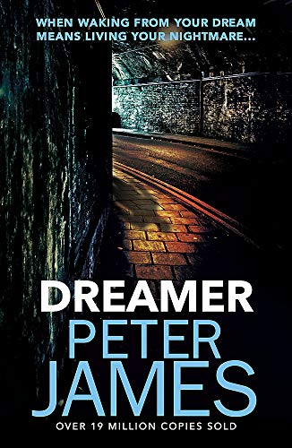 Book cover for "Dreamer" by Peter James, showing a dark tunnel scene.