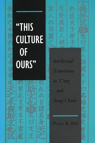 Book cover: “This Culture of Ours,” intellectual transitions in Tang and Sung China.