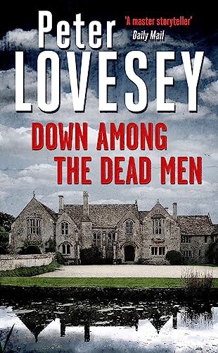 Book cover for Down Among the Dead Men by Peter Lovesey featuring a stone manor.