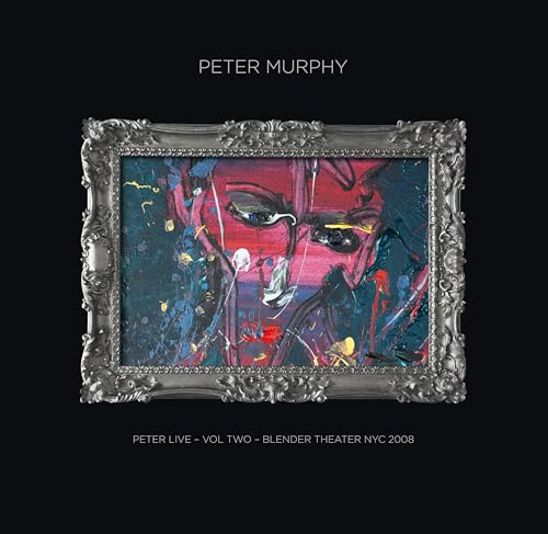 CD cover for Peter Murphy’s “Peter Live Vol 2” with abstract portrait.