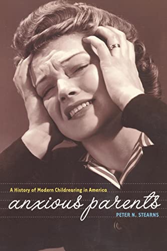 Book cover: distressed woman with hands on head, title “Anxious Parents.”
