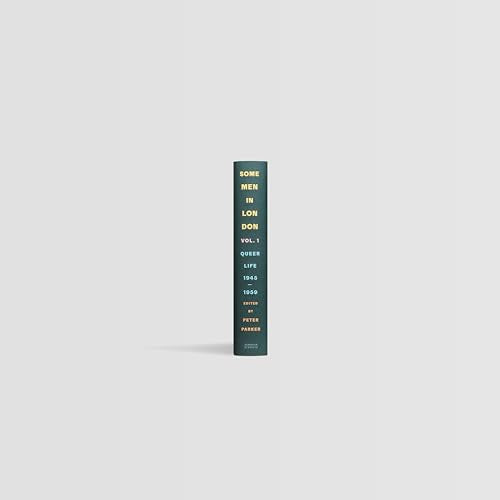 Dark green book spine reading “Some Men In London Queer Life 1945-1959.”