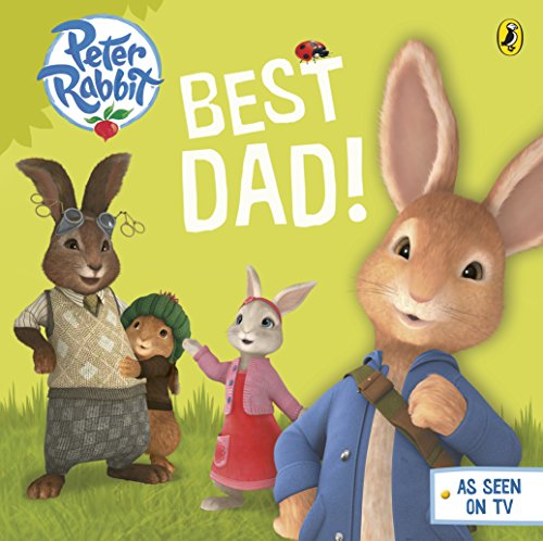 Peter Rabbit and family celebrate “Best Dad!” on a yellow background.