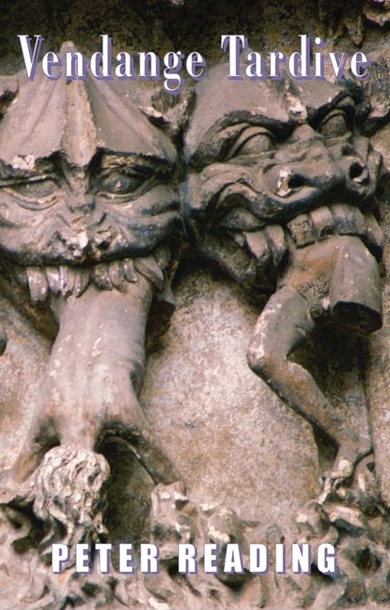 Book cover, "Vendange Tardive" by Peter Reading, with sculpted faces.