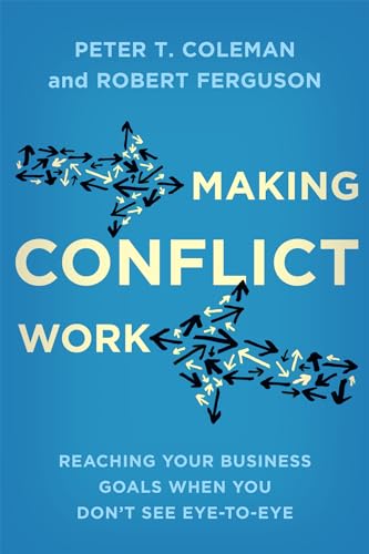 Book cover: "Making Conflict Work" with abstract arrow graphics.
