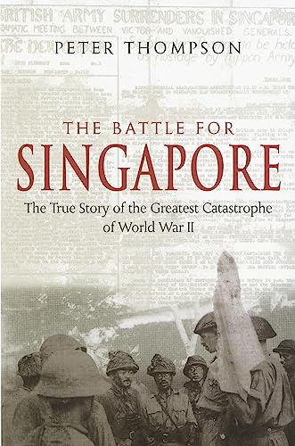 Book cover titled The Battle for Singapore with a background of soldiers and newspaper.