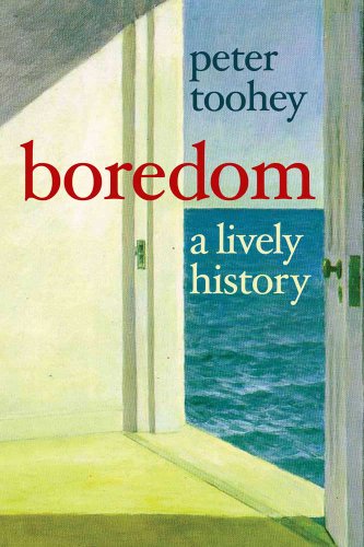 Book cover: "Boredom: A Lively History" with abstract blue and yellow art.