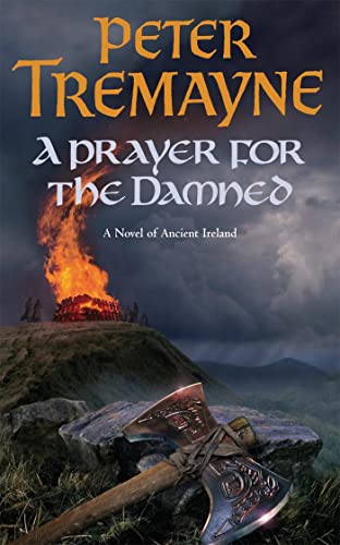 Book cover: burning structure, axe, stormy sky, title “A Prayer for the Damned”.