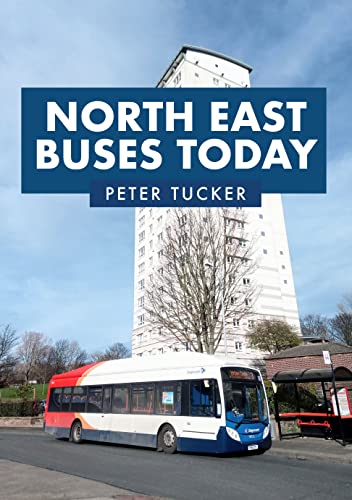 Book cover: "North East Buses Today" featuring a red and blue bus.