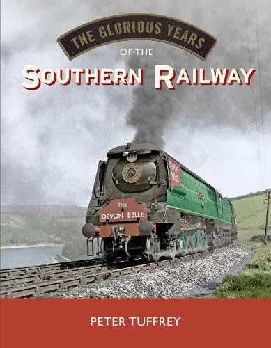 Book cover featuring a vintage steam train, titled "The Glorious Years of the Southern Railway.