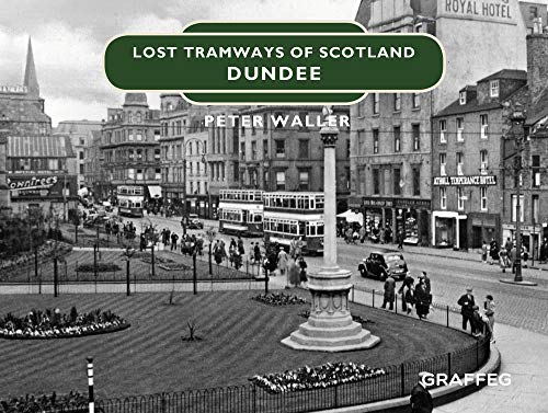 Vintage Dundee street scene with trams, a monument, and historic buildings.