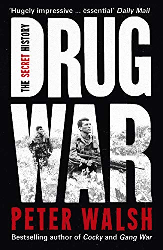 Book cover: "Drug War" by Peter Walsh, featuring soldiers and jungle imagery.