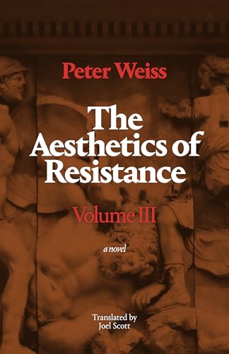 Book cover for The Aesthetics of Resistance, Volume III by Peter Weiss on brown background.