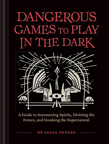 Book cover: "Dangerous Games to Play in the Dark" with occult imagery.
