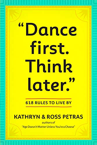 Yellow book cover with bold text: “Dance first. Think later.” and authors’ names.