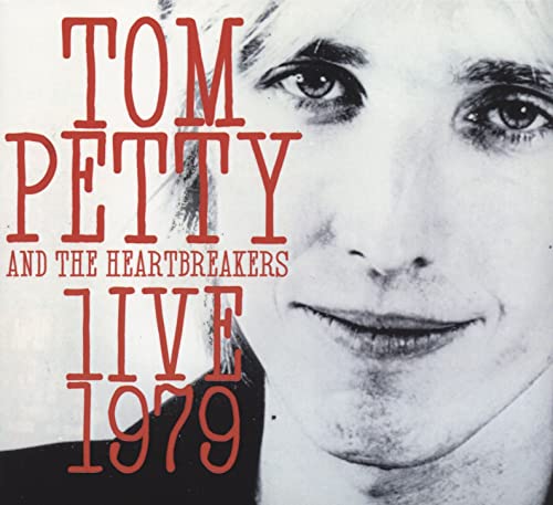CD cover for Tom Petty and The Heartbreakers’ “Live 1979” album.