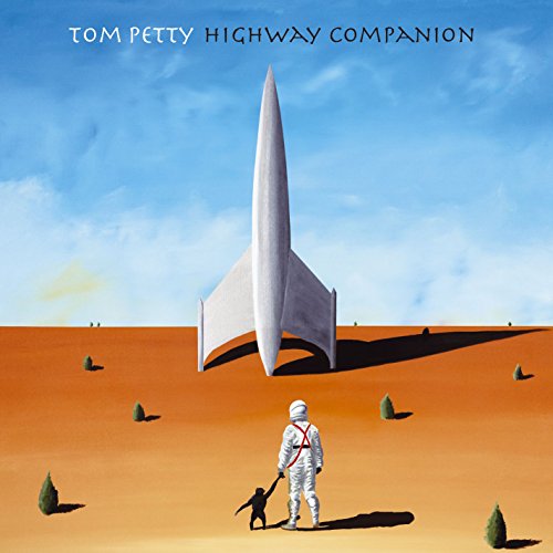 Tom Petty’s “Highway Companion” album cover: rocket, astronaut, desert landscape.
