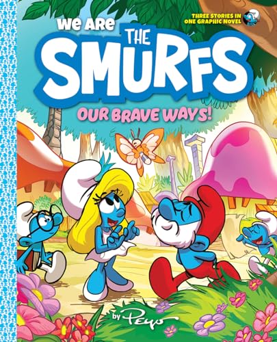 Cover of “We Are the Smurfs: Our Brave Ways!” featuring Smurf characters.