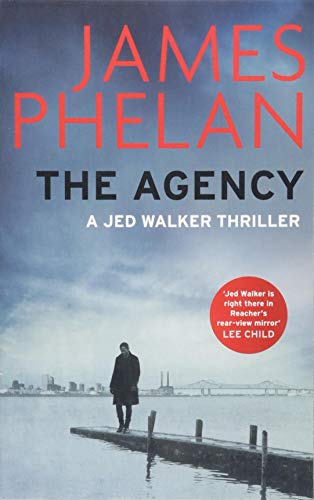 Book cover: "The Agency" by James Phelan, featuring a man on a pier.