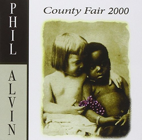 CD cover for Phil Alvin’s “County Fair 2000” featuring two young children.